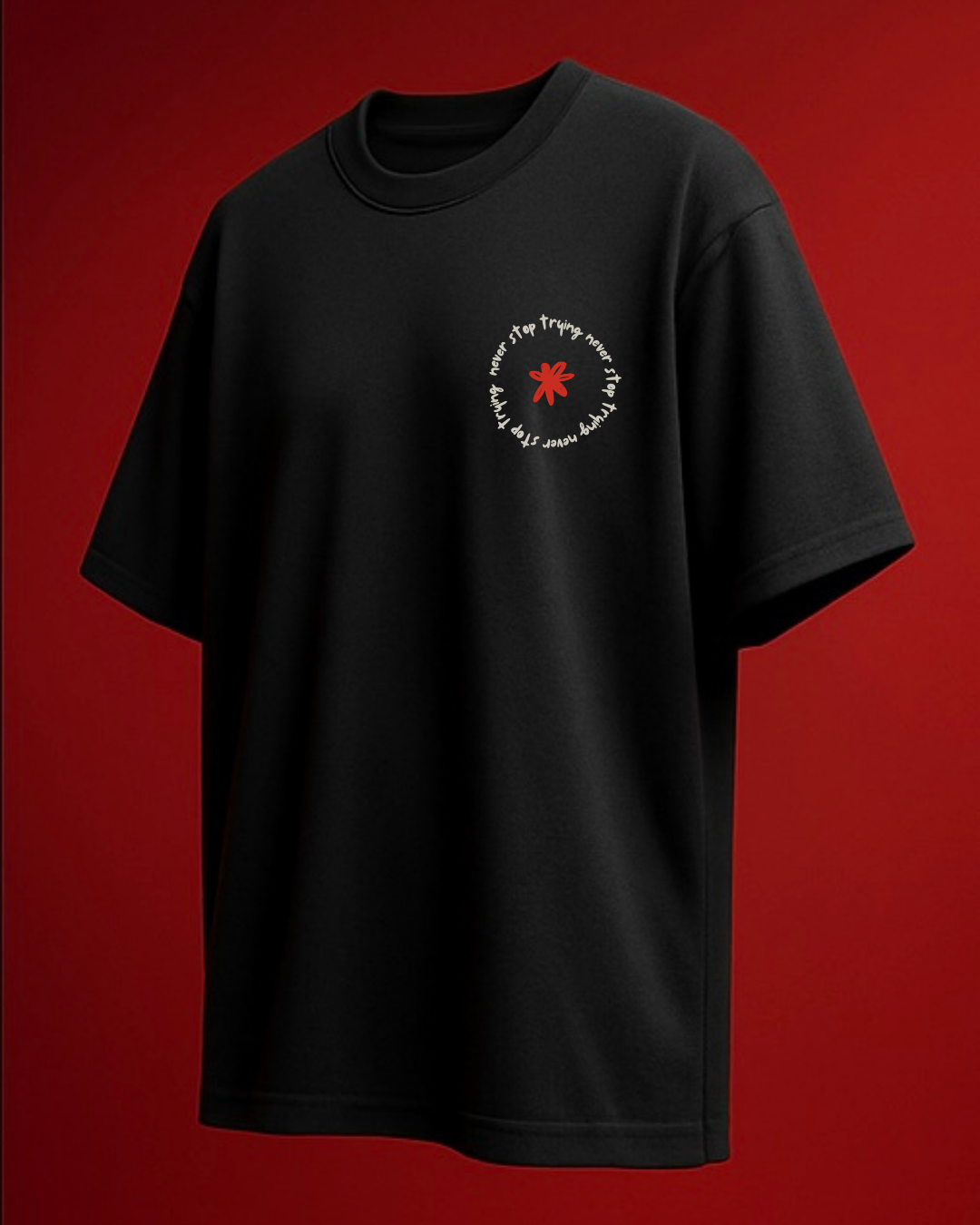 'Never Stop Trying' Unisex Black Oversized T-shirt