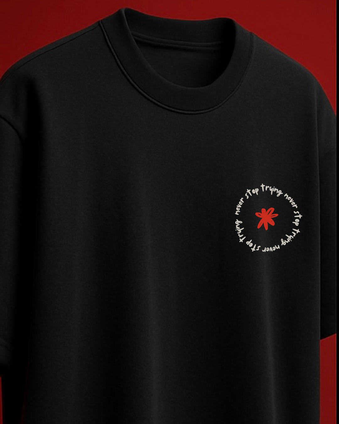 'Never Stop Trying' Unisex Black Oversized T-shirt